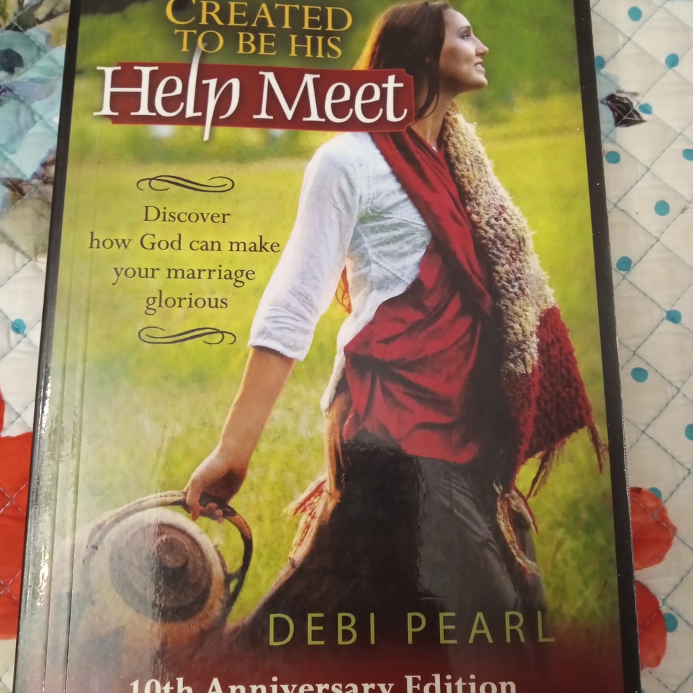 Created to Be His Help Meet - 10th Anniversary Edition